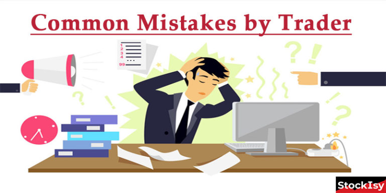 Common Mistakes by Traders