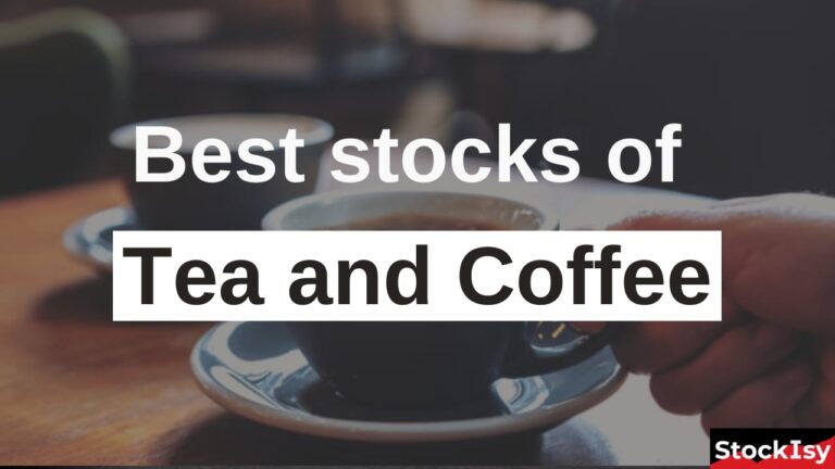 Best Stocks Of Tea And Coffee
