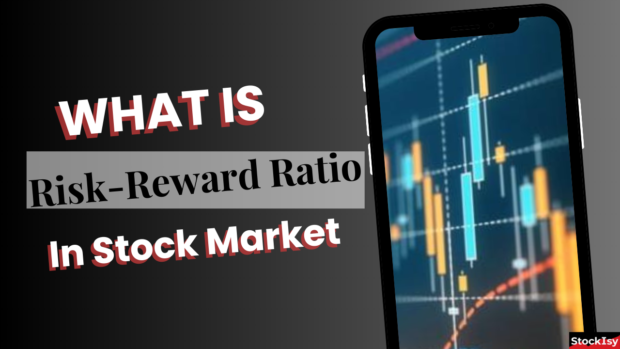 Risk Reward Ratio in Stock Market