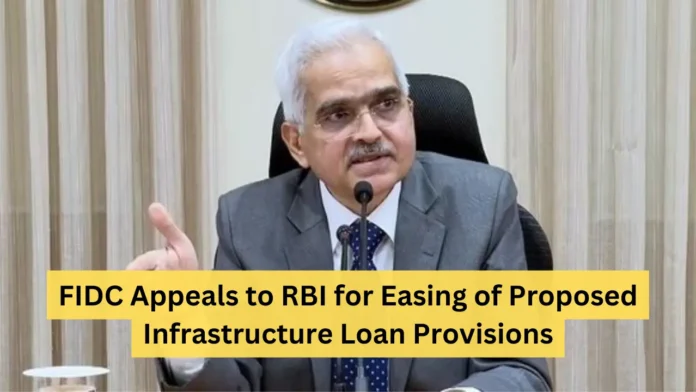 FIDC Appeals to RBI for Easing of Proposed Infrastructure Loan Provisions