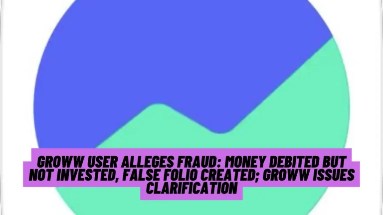 Groww User Alleges Fraud