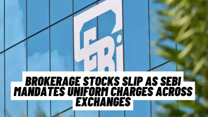Brokerage Stocks Slip as SEBI Mandates Uniform Charges Across Exchanges