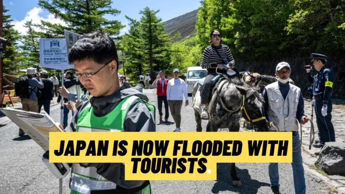 Japan is now flooded with tourists.