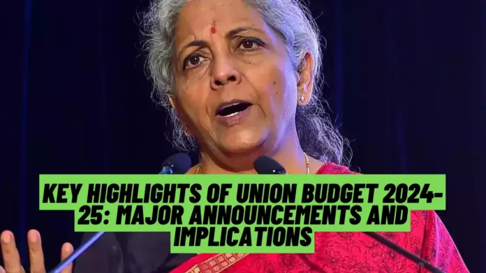 Key Highlights of Union Budget 2024-25