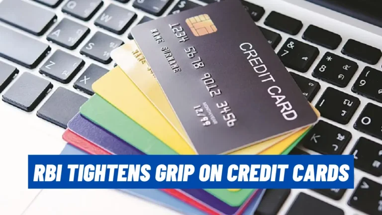 RBI Tightens Grip on Credit Cards