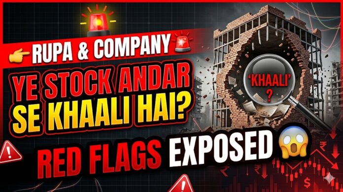 Rupa & Company stock analysis showing red flags, weak growth, margin pressure, investment risks, and warning signs for investors.